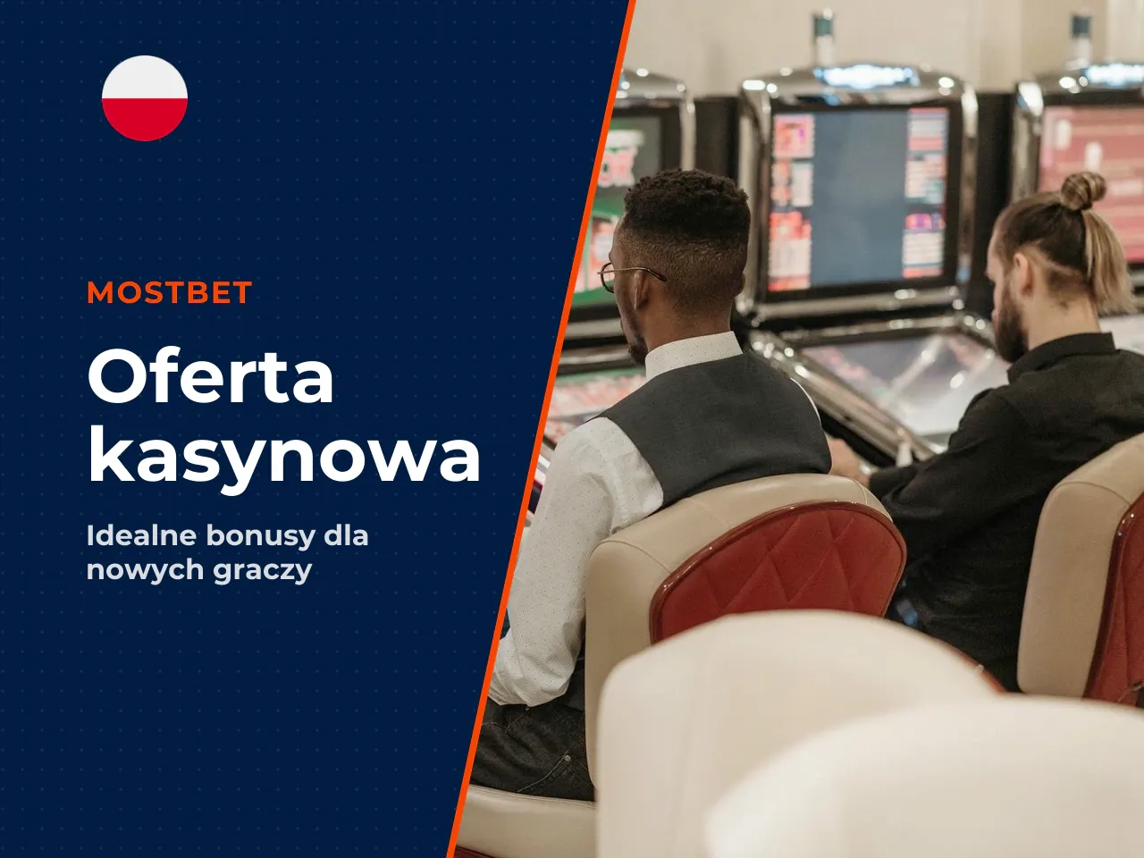 Dla kogo jest oferta Mostbet kasyno online. Oferta mostbet kasyno online konstruowana jest przede wszystkim z myślą o nowych użytkownikach poszukujących obszernych bonusów powitalnych, a także o gracz